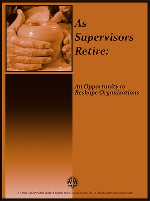 cover image of As Supervisors Retire: An Opportunity to Reshape Organizations